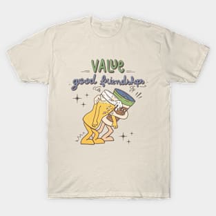 Value Good Friendship T-Shirt